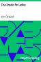 [Gutenberg 17422] • Fine Knacks for Ladies